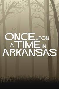 Once Upon a Time in Arkansas