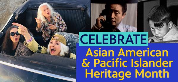 Celebrate Asian American & Pacific Islander Heritage Month