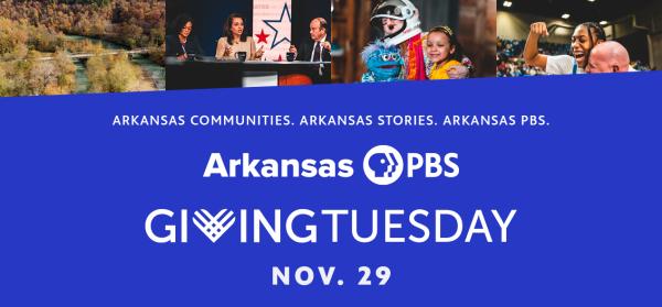 Arkansas PBS Giving Tuesday Nov. 29