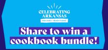 Celebrating Arkansas Holiday Traditions - Share to win a cookbook bundle!