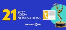 Arkansas PBS Earns 21 Emmy Nominations in 2022