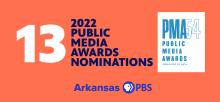 Arkansas PBS Earns 13 Public Media Awards Nominations in 2022